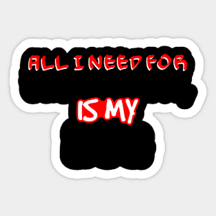 All I need For Christmas Sticker